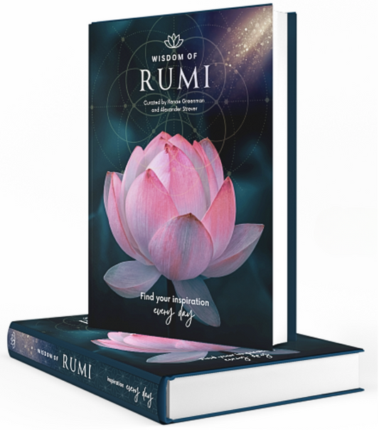 Wisdom of Rumi: Find Your Inspiration Every Day